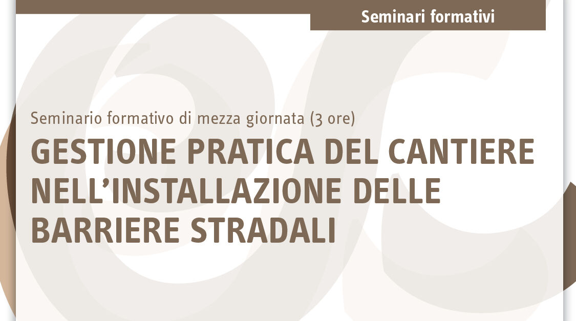 Immagine Gestione pratica del cantiere nell'installazione delle barriere stradali | Euroconference